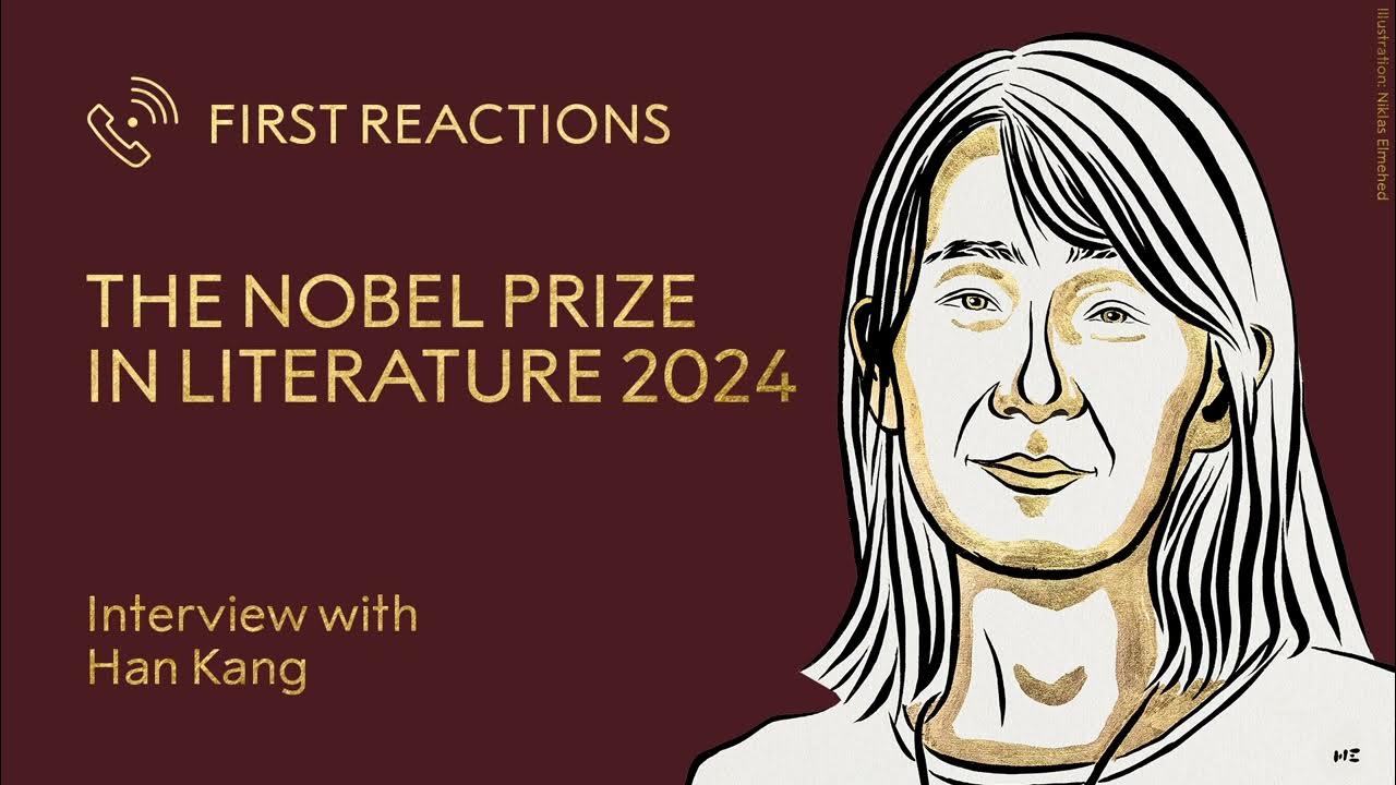 Han Kang Wins 2024 Nobel Prize in Literature